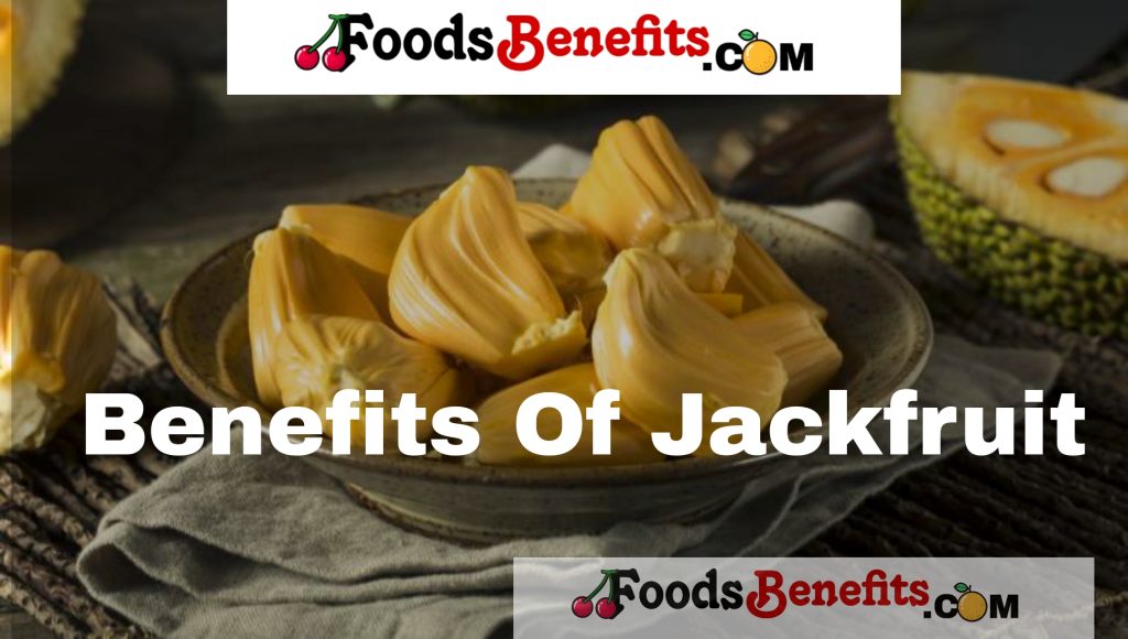 Benefits Of Jackfruit