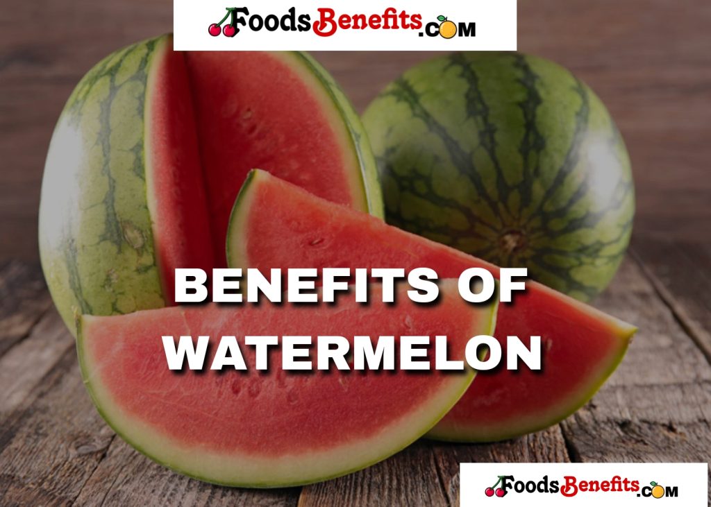 Benefits of Watermelon